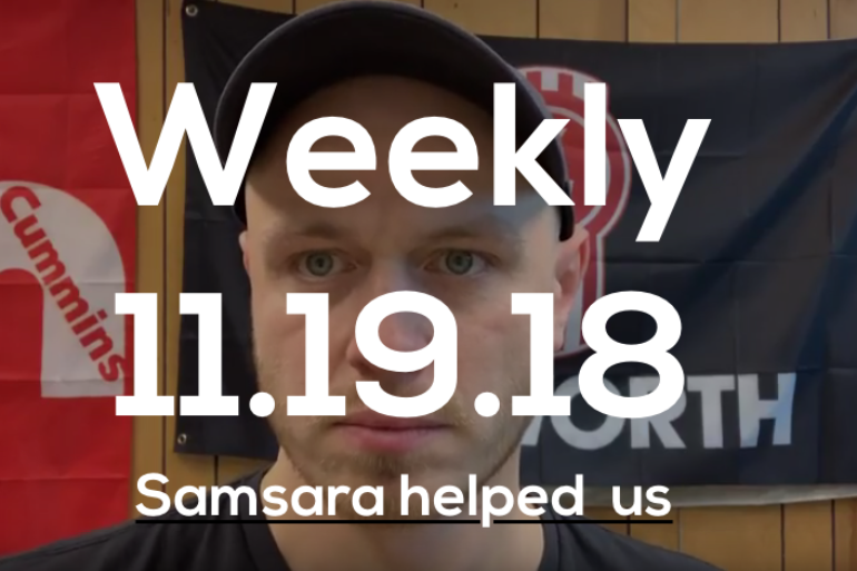 Weekly 11.18.19 Samsara helped us.