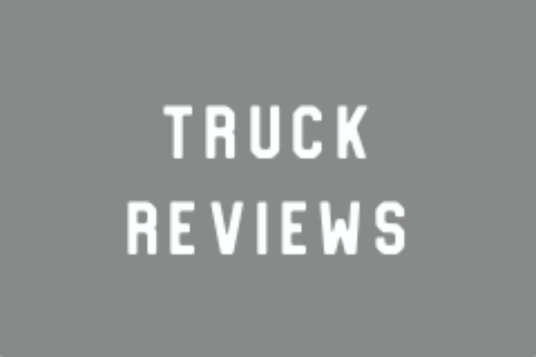 Truck Reviews